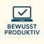 Bewusst Produktiv